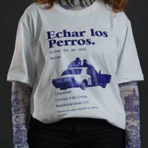T-SHIRT ECHAR LOS PERROS