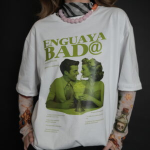 T-SHIRT ENGUAYABAD@